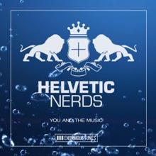Helvetic Nerds: You and the Music