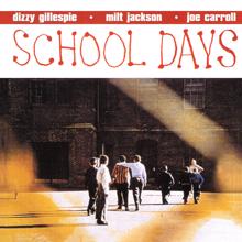 Dizzy Gillespie: School Days