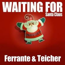 Ferrante & Teicher: Waiting for Santa Claus