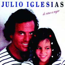 Julio Iglesias: De Nina A Mujer