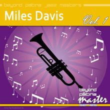 Miles Davis: Beyond Patina Jazz Masters: Miles Davis Vol. 1