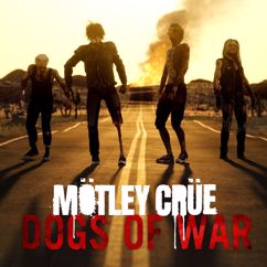Mötley Crüe: Dogs Of War