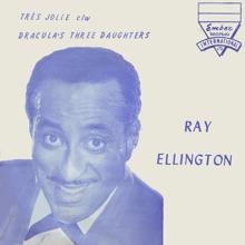 Ray Ellington: Tres Jolie