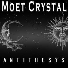 Moet Cristal: Antithesys