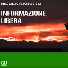 Nicola Babetto: Informazione Libera