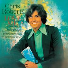 Chris Roberts: Love Me