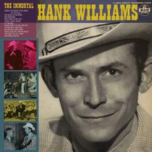 Hank Williams: The Immortal