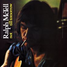 Ralph McTell: Not Till Tomorrow