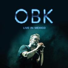 OBK: A ras de suelo (Live in Mexico)