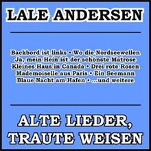 Lale Andersen: Alte Lieder, traute Weisen