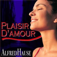Alfred Hause: Plaisir d'amour
