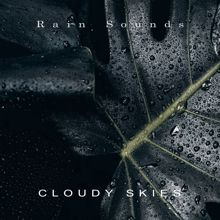 Rain Sounds: Cloudy Skies