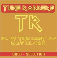 Tune Robbers: Roy Black Hits performed by The Tune Robbers