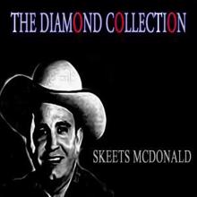 Skeets Mcdonald: The Diamond Collection