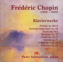 Peter Schmalfuss: Frédéric Chopin: Klavierwerke