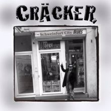 Cracker: The Schweinfurt City Blues