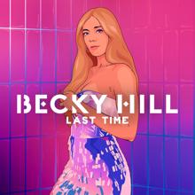 Becky Hill: Last Time