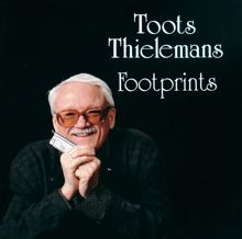 Toots Thielemans: Footprints