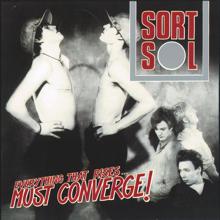 Sort Sol: Everything That Rises... Must Converge! [2011 Digital Remaster] (2011 Remastered Version)