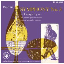 Eugene Ormandy: Brahms: Symphony No. 3 in F Major, Op. 90 (Remastered)