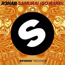 R3HAB: Samurai (Go Hard)