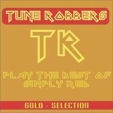 Tune Robbers: Best of Simply Red performed by The Tune Robbers