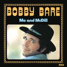 Bobby Bare: Me and McDill