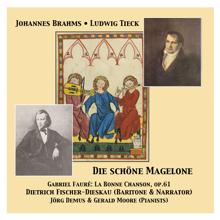 Dietrich Fischer-Dieskau: 15 Romanzen aus Die Schone Magelone, Op. 33: Text: Die Klagen der schonen Magelone