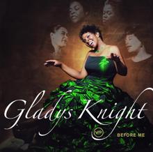 Gladys Knight: Before Me