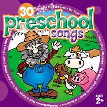 The Countdown Kids: 30 Preschool Songs