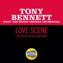 Tony Bennett: Love Scene (Live On The Ed Sullivan Show, March 21, 1965) (Love SceneLive On The Ed Sullivan Show, March 21, 1965)