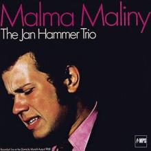 Jan Hammer: Malma Maliny