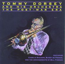 Tommy Dorsey & His Orchestra: The Post-War Era