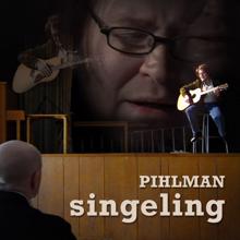 Pihlman: Singeling (Tingeling unplugged version)