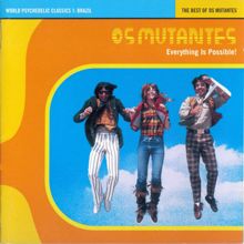 Os Mutantes: The Best Of Os Mutantes