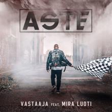 Aste feat. Mira Luoti: Vastaaja