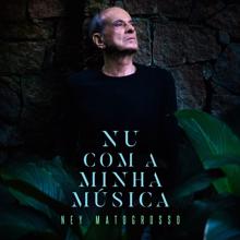 Ney Matogrosso: Nu Com a Minha Música (EP)