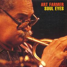 Art Farmer: Farmer, Art: Soul Eyes