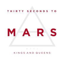 Thirty Seconds To Mars: Kings And Queens