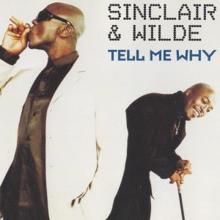 SINCLAIR & WILDE: Tell Me Why