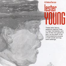 Lester Young: Timeless: Lester Young