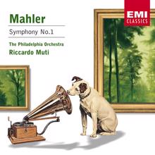 Riccardo Muti/Philadelphia Orchestra: Mahler - Symphony No.1