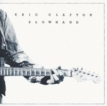 Eric Clapton: Slowhand 35th Anniversary
