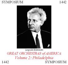 Philadelphia Orchestra: Great Orchestras of America, Vol. 2: Philadelphia