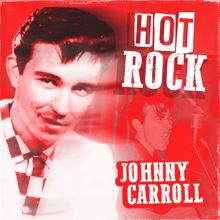 Johnny Carroll: Hot Rock