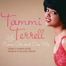 Tammi Terrell: Come On And See Me: The Complete Solo Collection