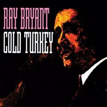 Ray Bryant: Cold Turkey