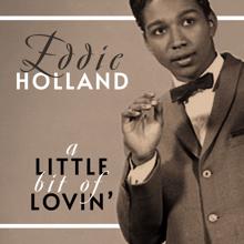 Eddie Holland: A Little Bit of Lovin'