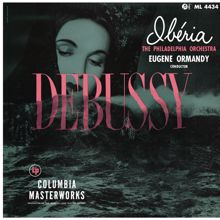 Eugene Ormandy: Debussy: Images pour orchestre, L. 122, No. 2 (Remastered)