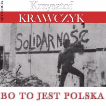 Krzysztof Krawczyk: Bo to jest Polska (Krzysztof Krawczyk Antologia)